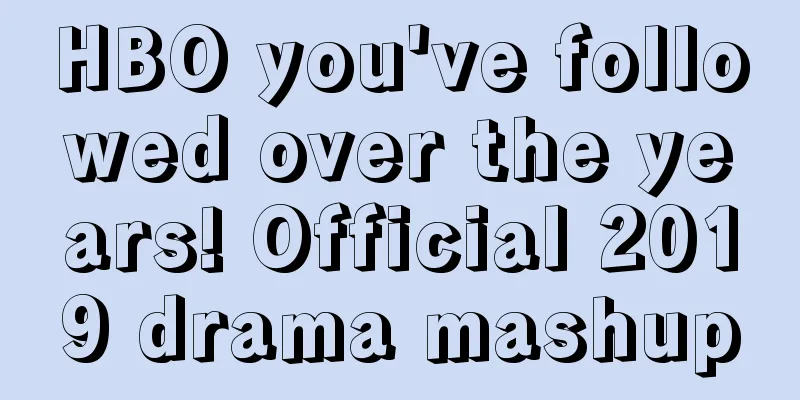 HBO you've followed over the years! Official 2019 drama mashup