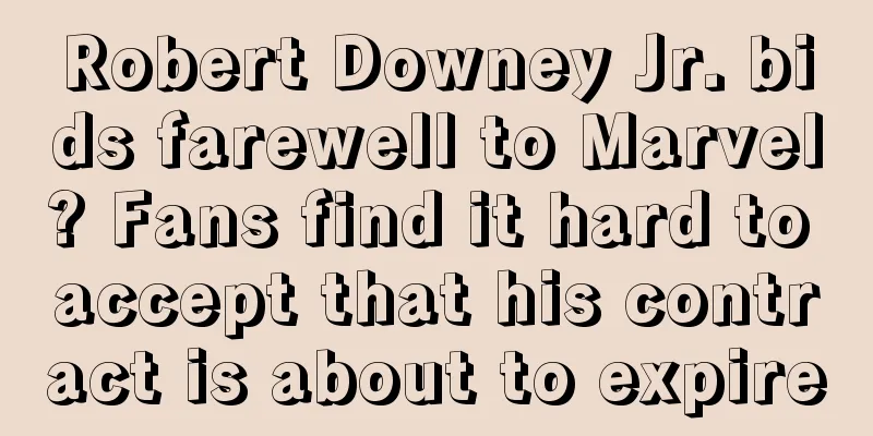 Robert Downey Jr. bids farewell to Marvel? Fans find it hard to accept that his contract is about to expire
