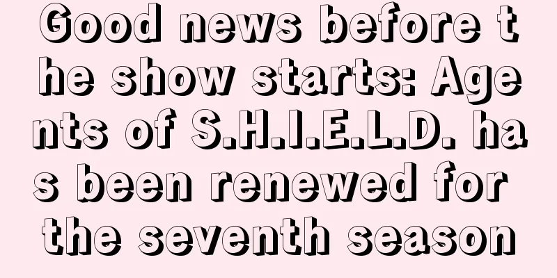 Good news before the show starts: Agents of S.H.I.E.L.D. has been renewed for the seventh season
