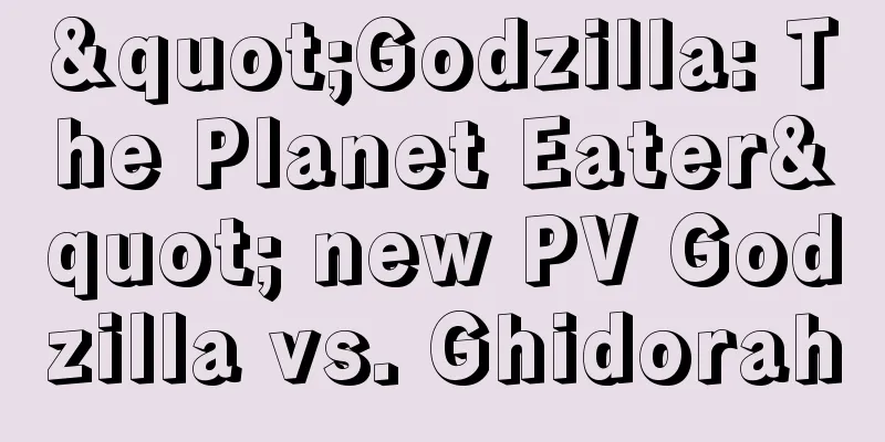 "Godzilla: The Planet Eater" new PV Godzilla vs. Ghidorah
