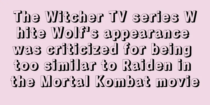 The Witcher TV series White Wolf's appearance was criticized for being too similar to Raiden in the Mortal Kombat movie