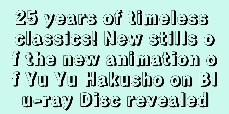 25 years of timeless classics! New stills of the new animation of Yu Yu Hakusho on Blu-ray Disc revealed