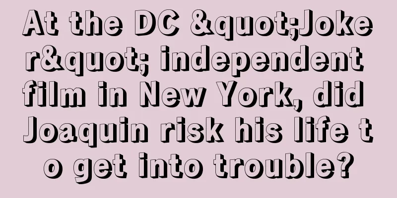 At the DC "Joker" independent film in New York, did Joaquin risk his life to get into trouble?