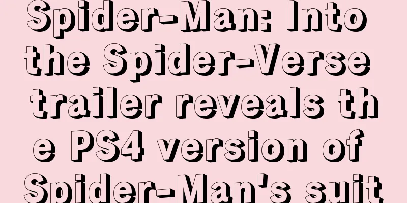 Spider-Man: Into the Spider-Verse trailer reveals the PS4 version of Spider-Man's suit