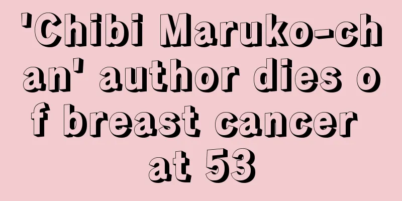 'Chibi Maruko-chan' author dies of breast cancer at 53