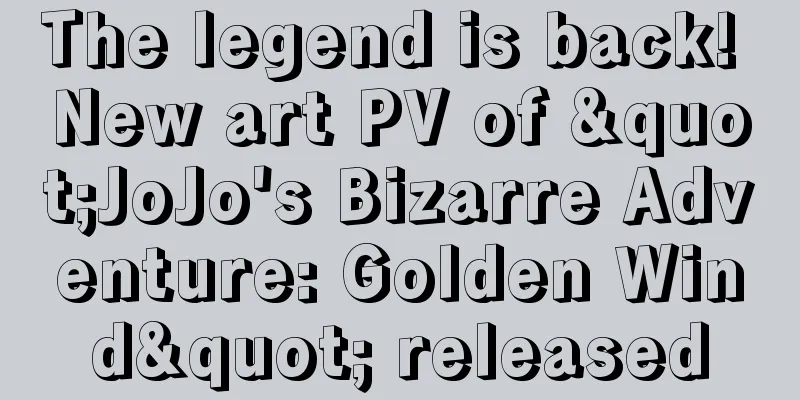 The legend is back! New art PV of "JoJo's Bizarre Adventure: Golden Wind" released