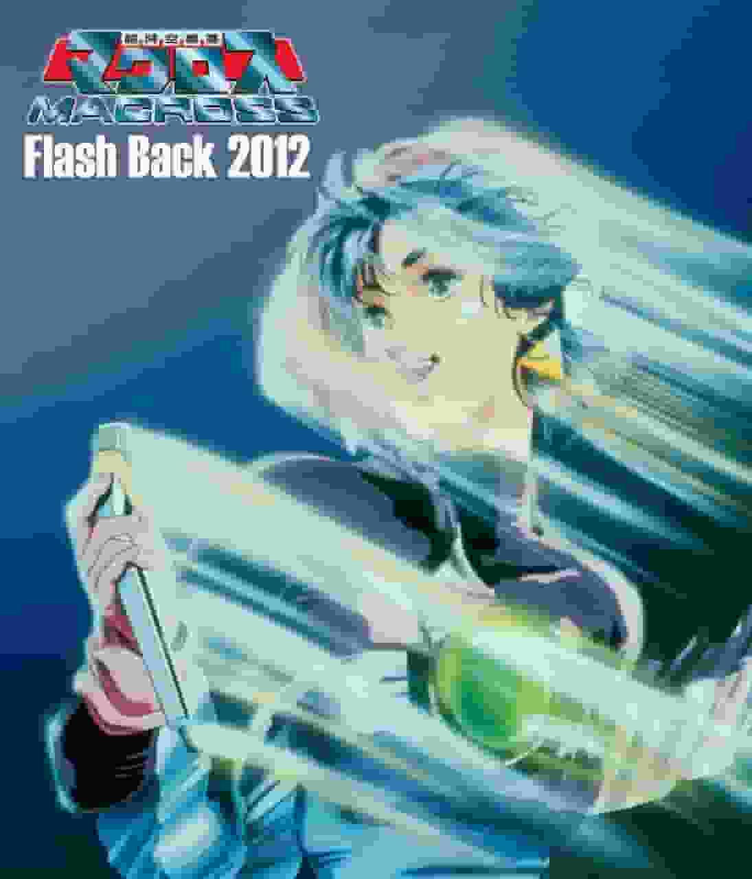 Super Dimension Fortress Macross Flash Back 2012: Reassessing a nostalgic classic