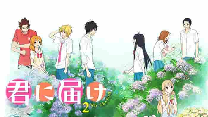 Kimi ni Todoke 2nd season - A thorough review of the touching sequel