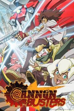 The appeal and reviews of "Cannon Busters": A fusion of action and story