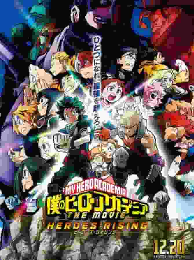 My Hero Academia THE MOVIE: Heroes Rising - Experience the greatest excitement and thrill of the series!